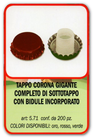 TAPPO CORONA GIGANTE COMPLETO DI SOTTOTAPPO CON BIDULE INCORPORATO