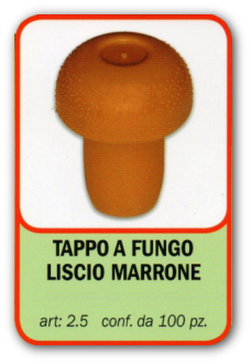 TAPPO A FUNGO LISCIO MARRONE